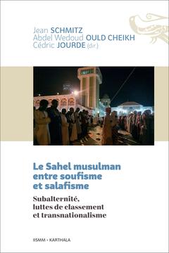 Le Sahel musulman entre soufisme et salafisme_Couverture